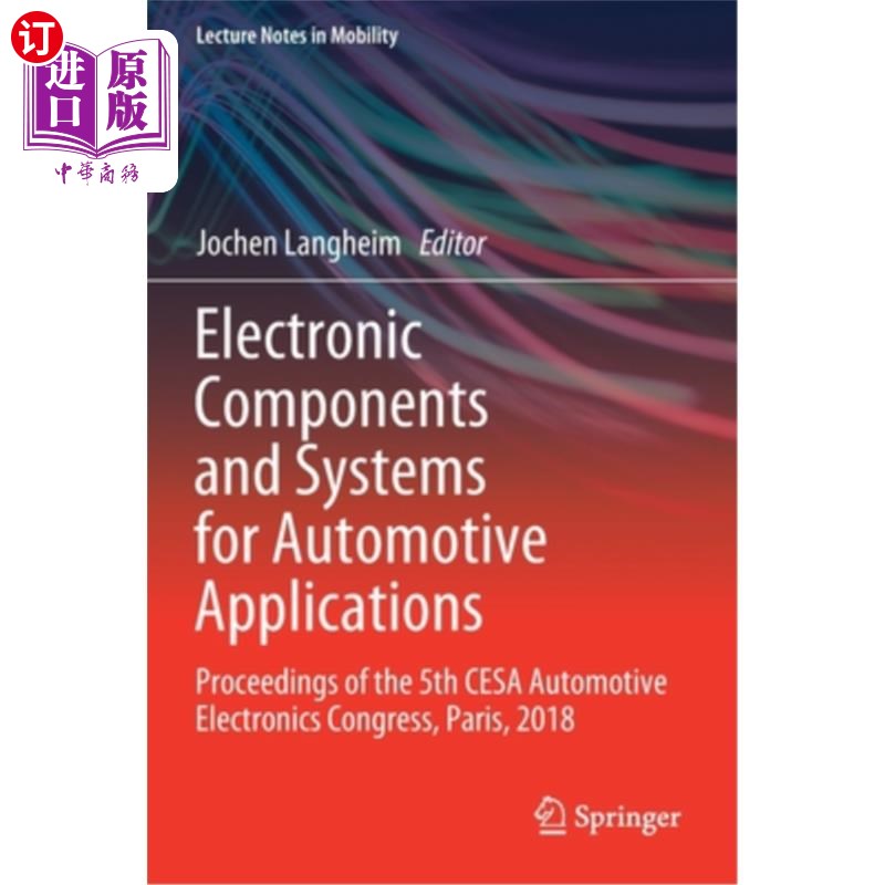 海外直订Electronic Components and Systems for Automotive Applications: Proceedings of th 汽车应用电子元件与系统:第
