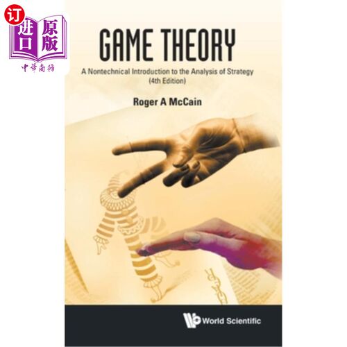 海外直订Game Theory: A Nontechnical Introduction to the Analysis of Strategy (Fourth Edi 博弈论:策略分析的非技术导