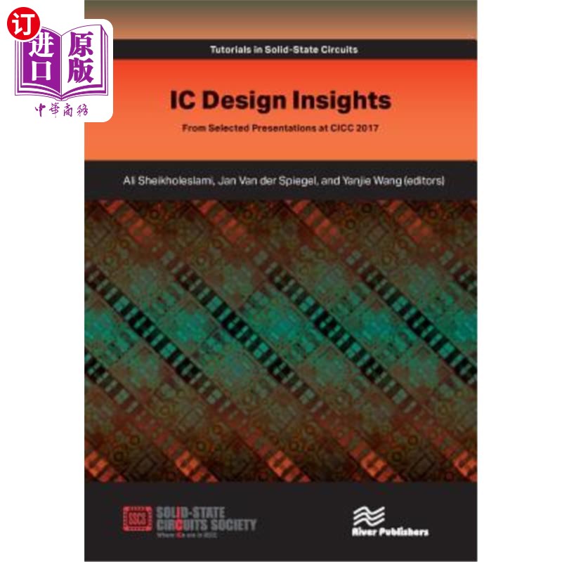 海外直订IC Design Insights - From Selected Presentations at CICC 2017 IC设计见解-来自CICC 2017的精选演示文稿 书籍/杂志/报纸 原版其它 原图主图