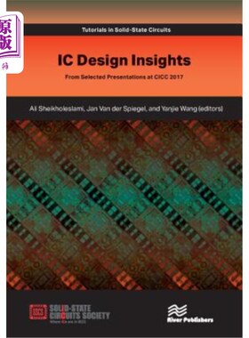 海外直订IC Design Insights - From Selected Presentations at CICC 2017 IC设计见解-来自CICC 2017的精选演示文稿