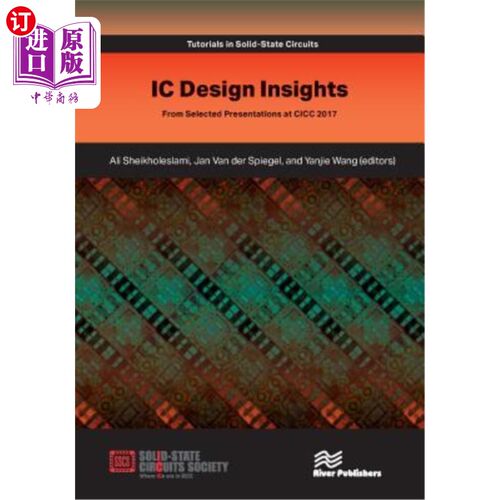 海外直订IC Design Insights - From Selected Presentations at CICC 2017 IC设计见解-来自CICC 2017的精选演示文稿