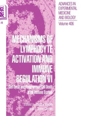 海外直订医药图书Mechanisms of Lymphocyte Activation and Immune Regulation VI: Cell Cycle and Pro 淋巴细胞活化和免疫