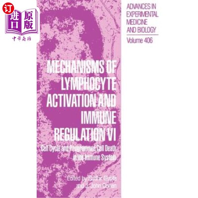 海外直订医药图书Mechanisms of Lymphocyte Activation and Immune Regulation VI: Cell Cycle and Pro 淋巴细胞活化和免疫