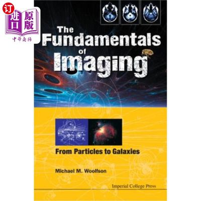 海外直订Fundamentals of Imaging, The: From Particles to Galaxies 成像原理：从粒子到星系