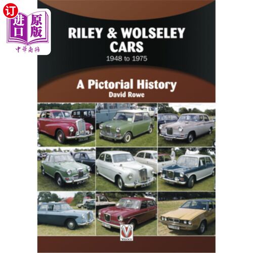 海外直订Riley & Wolseley Cars 1948 to 1975: A Pictorial History 莱利和沃尔斯利汽车1948年至1975年:画报历史