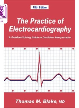 海外直订医药图书The Practice of Electrocardiography: A Problem-Solving Guide to Confident Interp 心电图实践：自信解