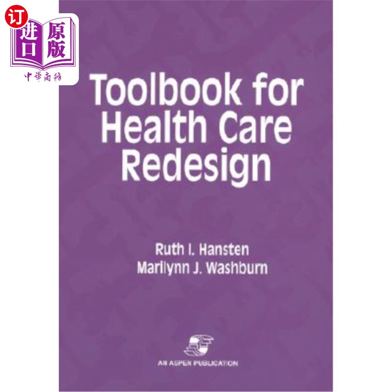 海外直订医药图书Toolbook for Health Care Redesign 医疗保健再设计工具书