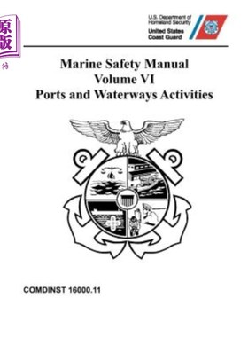 海外直订医药图书Marine Safety Manual: COMDINST 16000.11 - Volume VI - Ports and Waterways Activi 海上安全手册