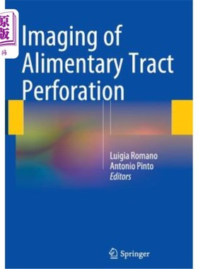 海外直订医药图书Imaging of Alimentary Tract Perforation 消化道穿孔的影像学表现
