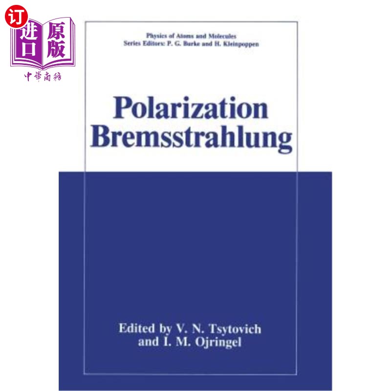 海外直订Polarization Bremsstrahlung 偏振韧致辐射