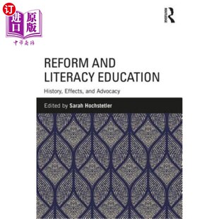 Education History 历史 and 效果与倡导 改革与扫盲教育 Literacy Advocacy 海外直订Reform Effects