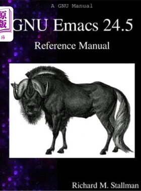 海外直订GNU Emacs 24.5 Reference Manual GNU Emacs 24.5参考手册