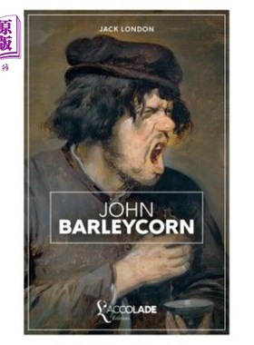 海外直订法语 John Barleycorn: bilingue anglais/fran?ais (+ lecture audio intégrée) John Barleycorn:双语