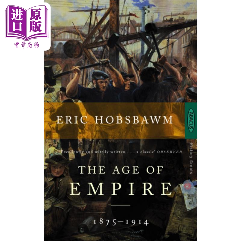 帝国时代 从工业革命到一战的演变 英文原版  Age Of Empire 1875 - 1914 Eric Hobsbawn 英国马克思主义历史学家【中商原版?