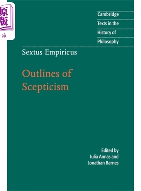现货 塞克斯都 恩披里柯 怀疑论的概述 剑桥哲学史经典文本丛书 英文原版 Sextus Empiricus Outlines of Scepticism【中商原版】