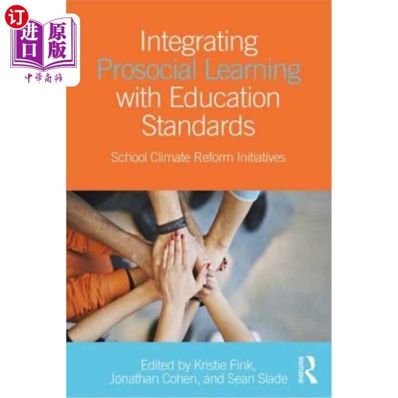 海外直订Integrating Prosocial Learning with Education Standards: School Climate Reform I 整合亲社会学习与教育标准: