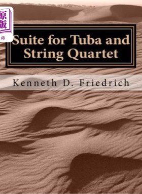 海外直订Suite for Tuba and String Quartet 大号和弦乐四重奏套间