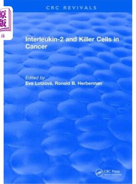 海外直订医药图书Interleukin-2 and Killer Cells in Cancer 白细胞介素-2与癌症中的杀伤细胞