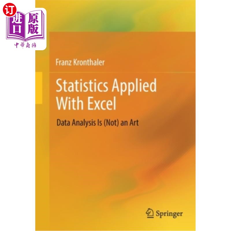 海外直订Statistics Applied with Excel: Data Analysis Is (Not) an Art Excel统计应用:数据分析是(不是)一门艺术
