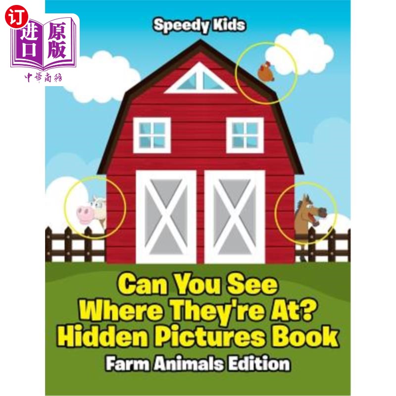 海外直订Can You See Where They're At? Hidden Pictures Book: Farm Animals Edition 你能看看他们在哪里吗？隐藏图画书：