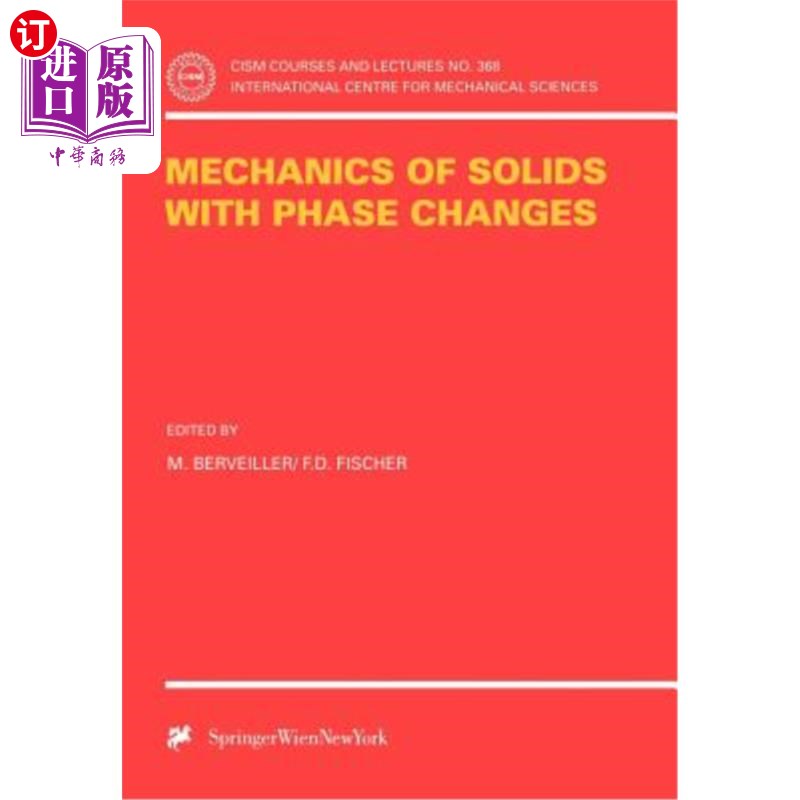 海外直订Mechanics of Solids with Phase Changes 相变固体力学