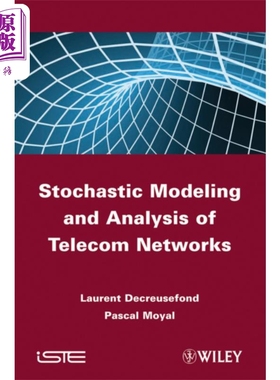 现货 电信网络的随机建模与分析 Stochastic Modeling And Analysis Of Telecoms Networks 英文原版 Laurent Decreuse