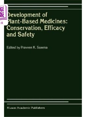 海外直订医药图书Development of Plant-Based Medicines: Conservation, Efficacy and Safety 植物性药物的发展:保存、疗效
