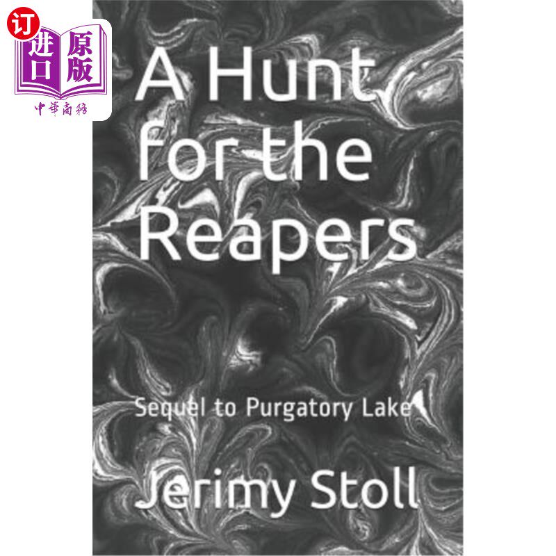 海外直订A Hunt for the Reapers: Sequel to Purgatory Lake 寻找收割者：炼狱湖续集