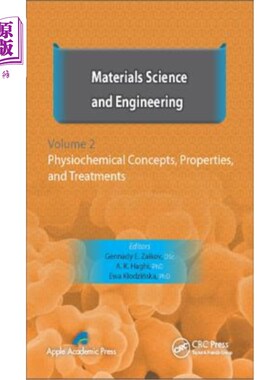 海外直订Materials Science and Engineering, Volume II: Physiochemical Concepts, Propertie 材料科学与工程，卷二:物理