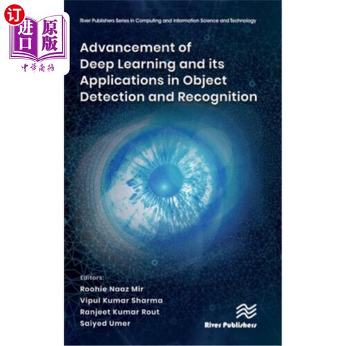海外直订Advancement of Deep Learning and Its Applications in Object Detection and Recogn 深度学习及其在目标检测和识