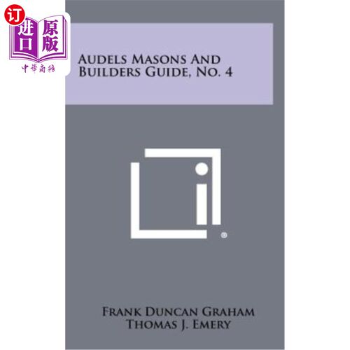 海外直订Audels Masons and Builders Guide, No. 4 奥德尔石匠与建筑指南，第4期