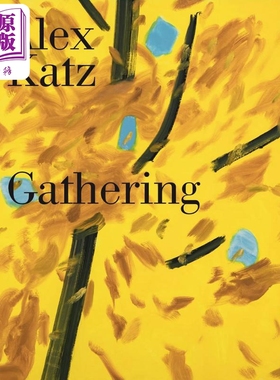 预售 Alex Katz: Gathering 进口艺术 阿历克斯·卡茨：聚会【中商原版】