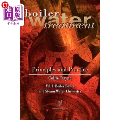海外直订Boiler Water Treatment, Principles and Practice Vol 1 锅炉水处理原理与实践第1卷