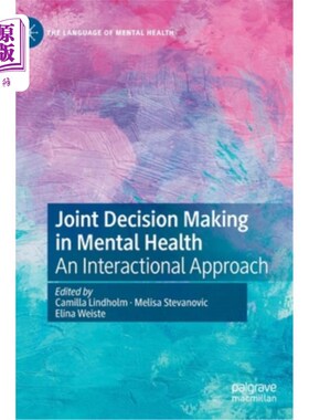 海外直订医药图书Joint Decision Making in Mental Health: An Interactional Approach 心理健康的联合决策:一种互动方法