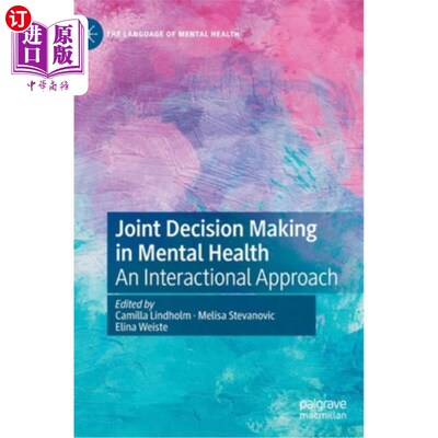 海外直订医药图书Joint Decision Making in Mental Health: An Interactional Approach 心理健康的联合决策:一种互动方法
