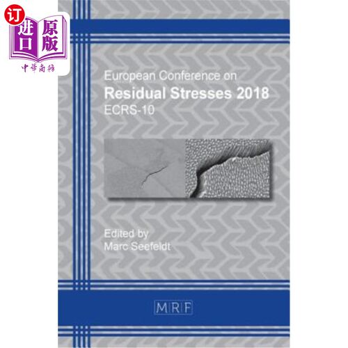 海外直订Residual Stresses 2018: Ecrs-10 残余应力2018:Ecrs-10
