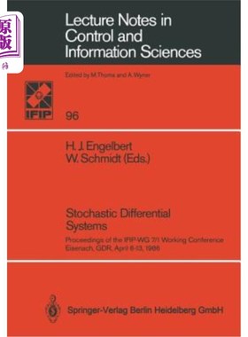 海外直订Stochastic Differential Systems: Proceedings of the Ifip-Wg 7/1 Working Conferen 随机微分系统：Ifi