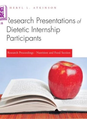 海外直订医药图书Research Presentations of Dietetic Internship Participants: Research Proceedings 营养学实习参与者的