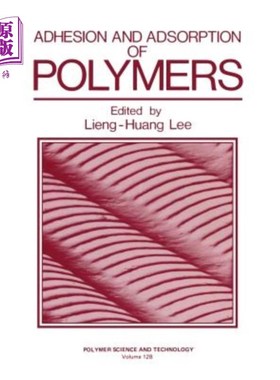 海外直订Adhesion and Adsorption of Polymers 聚合物的粘附和吸附