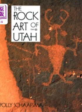 海外直订Rock Art Of Utah 犹他州的岩石艺术