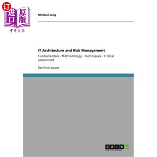 Architecture IT架构和风险管理：基础 Risk 方法 Management Methodology Fundamentals 海外直订IT Techniques and