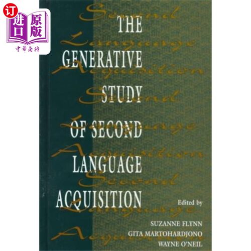 海外直订Generative Study of Second Language Acquisition 第二语言习得的生成性研究