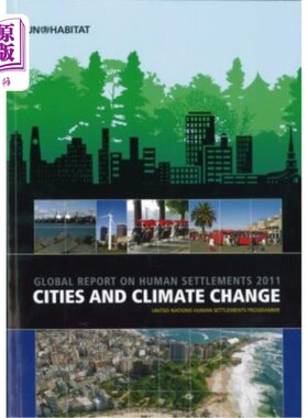 海外直订Cities and Climate Change: Global Report on Human Settlements 2011 城市与气候变化:2011年全球人类住区报告