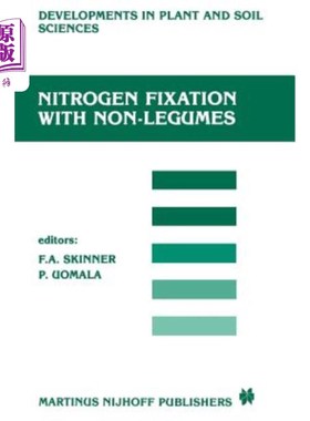 海外直订Nitrogen Fixation with Non-Legumes: The Third International Symposium on Nitroge 非豆类固氮：第三届非豆类固氮国