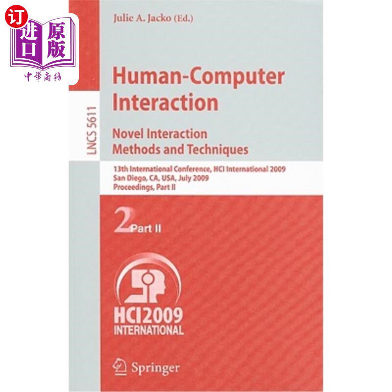 海外直订Human-Computer Interaction. Novel Interaction Methods and Techniques: 13th Inter 人机交互。新的交互方法和技