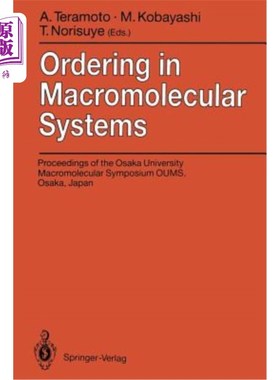 海外直订Ordering in Macromolecular Systems: Proceedings of the Oums'93 Toyonaka, Osaka,  高分子系统中的有序化：Oums