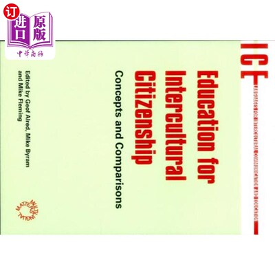 海外直订Education for Intercultural Citizenship: Concepts and Comparisons 跨文化公民教育:概念与比较