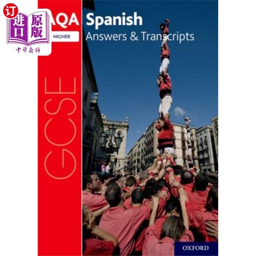 海外直订AQA GCSE Spanish: Key Stage Four: AQA GCSE Spanish Higher Answers & Transcripts AQA GCSE西班牙语：关键阶