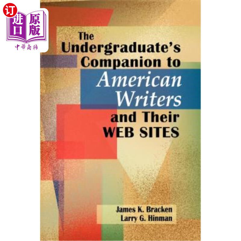 海外直订The Undergraduate's Companion to American Writers and Their Web Sites 本科生与美国作家及其网站的伙伴