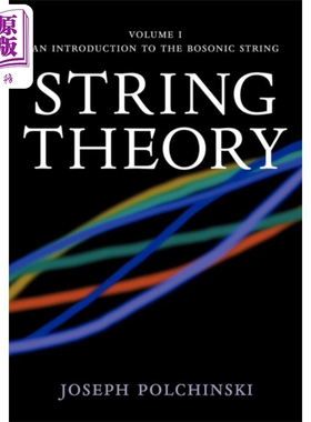 剑桥数学物理专着系列 弦理论 卷1 玻色弦简介 String Theory 1 Bosonic String 英文原版 Joseph Polchinski【中商原版】